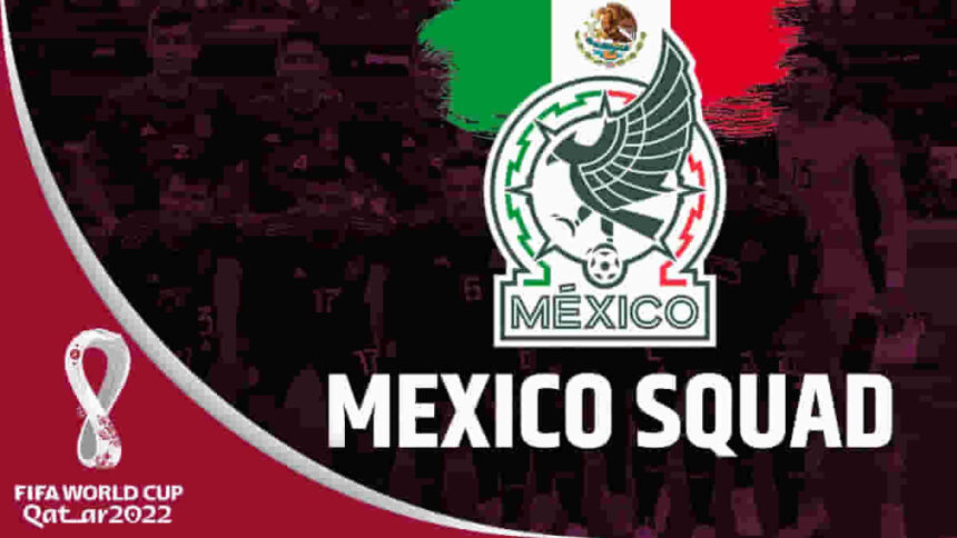 FIFA World Cup 2022 Mexico Squad