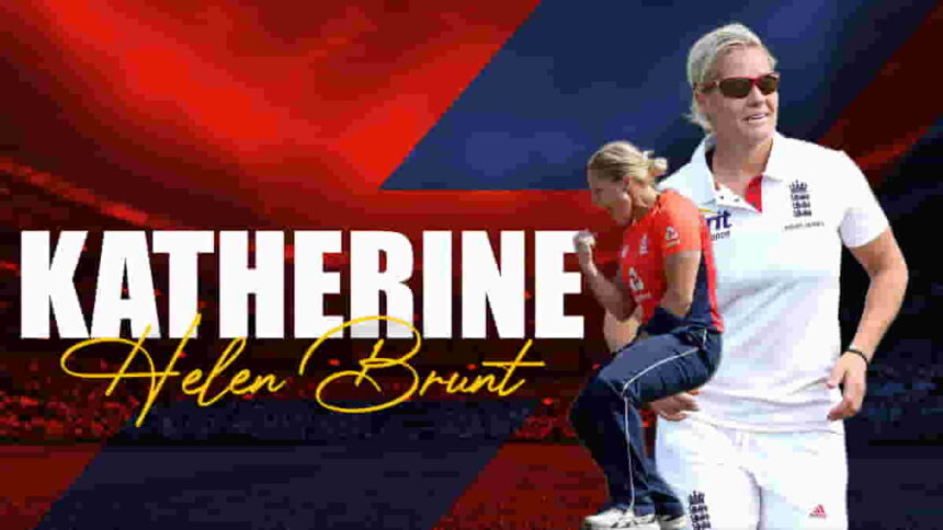 Katherine Brunt: Biography, Records, Age, Height, Achievements, Family and Career Statistics