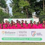 AIFF, Reliance Foundation Youth Sports organise women match officials workshop in Kolkata