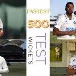 List of Fastest 500 Wickets Taken By Bowlers In Test 