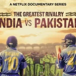 The Greatest Rivalry: India vs Pakistan Documentary To Release On Netflix