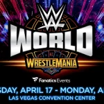 WWE Announces Returns with WWE World at WrestleMania 41 in Las Vegas