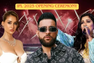 IPL 2025 Opening Ceremony: What to Expect from the Grand Event
