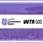 Big Withdrawals from Charleston Open 2025 - Who’s Missing?