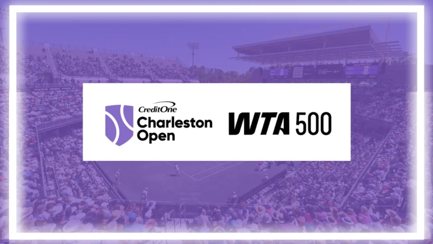Big Withdrawals from Charleston Open 2025 - Who’s Missing?