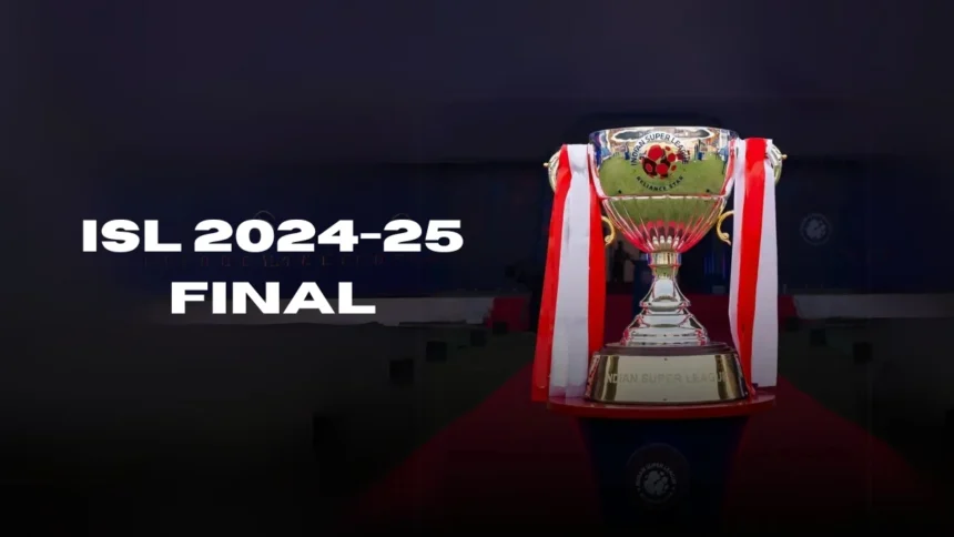 ISL 2024-25: Final Tickets And Streaming Details