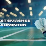 565km/h And Rising: 4 Fastest Smashes In Badminton