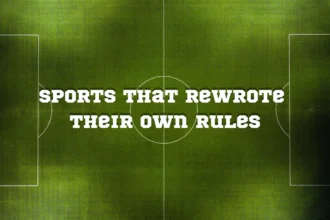 Game Changers: 4 Sports That Rewrote Their Own Rules