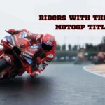 MotoGP’s Greatest Champions: 4 Riders With The Most MotoGP Titles