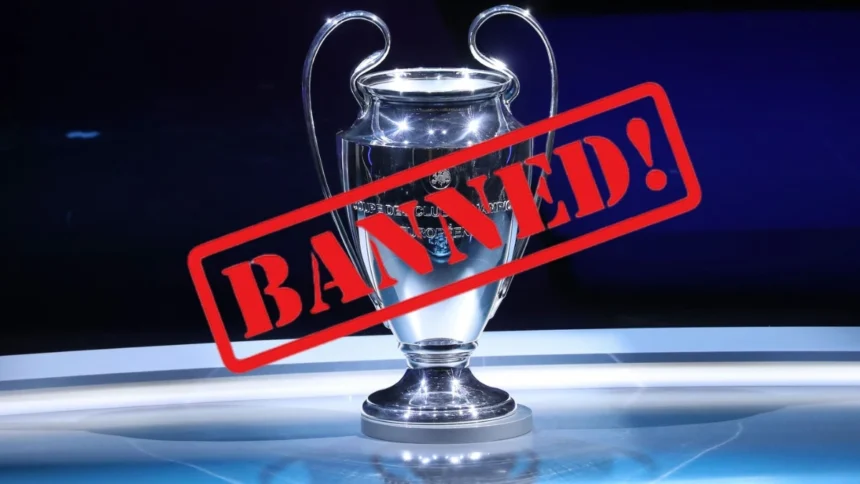Banned From The Big Time: 4 Clubs UEFA Kicked Out Of The Champions League