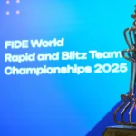 FIDE World Rapid And Blitz Team Championships 2025 Update