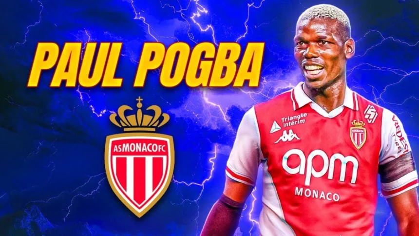 Paul Pogba To Monaco? Banned No More: The French Star Eyes Comeback After Drug Suspension