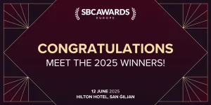 SBC Awards Europe: Meet The 2025 Winners