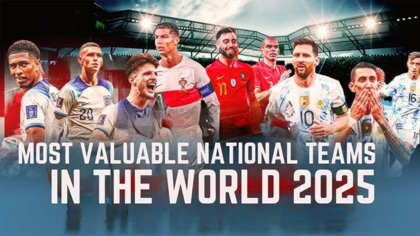 The Most Valuable International Squads In World Football 