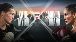 Katie Taylor vs Amanda Serrano 3 Fight Time and Streaming Details for All Major Countries
