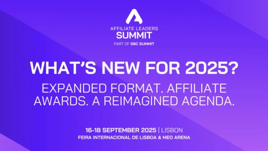 Affiliate Leaders Summit Gets Bigger As Industry Heads To Lisbon