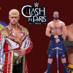 WWE Clash In Paris 2025: Confirmed Matches And More