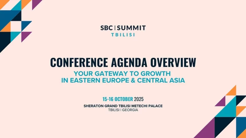 SBC Summit Tbilisi 2025 To Lay Growth Map In Eastern Europe, Central Asia