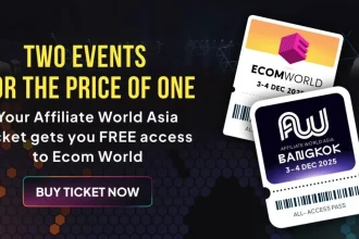 Affiliate World Asia x Ecom World: Two Powerhouse Events, One Ticket. This December In Bangkok.