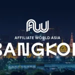Inside Affiliate World Asia 2025 Key Takeaways And Trends