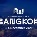 Affiliate World Asia Bangkok 2025: Where Leaders Meet