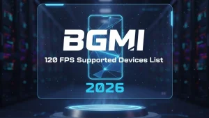 BGMI 120 FPS Supported Devices List 2026: Ultra Extreme