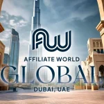 One Week To Go For The Affiliate World Dubai, Bringing Together The Universe Of Performance Marketers