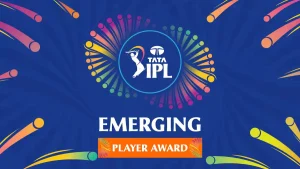 Emerging Player Award Winners: The Best of IPL’s Rising Stars (2008-2026)