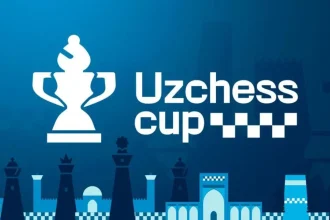 UzChess Cup 2026 Participants, Format and Everything You Need to Know