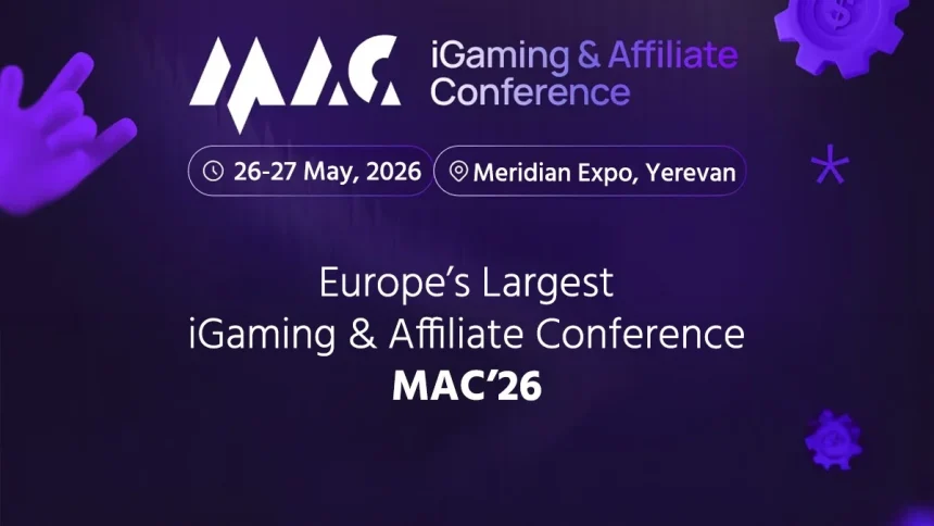 MAC'26: Europe's Biggest iGaming And Affiliate Conference