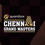 Why The Quantbox Chennai Grand Masters Is Crucial This July